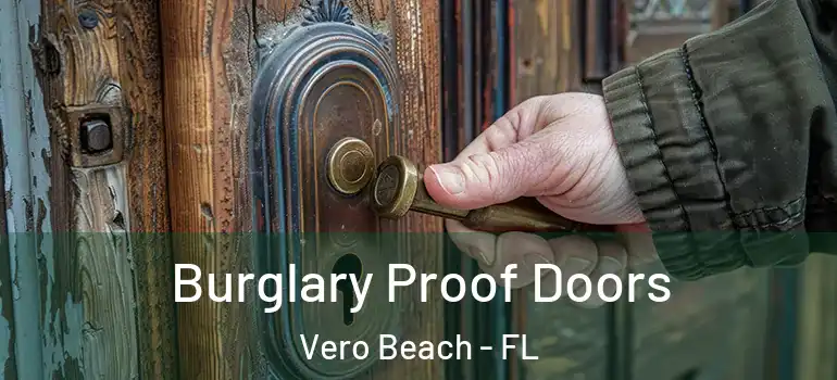  Burglary Proof Doors Vero Beach - FL