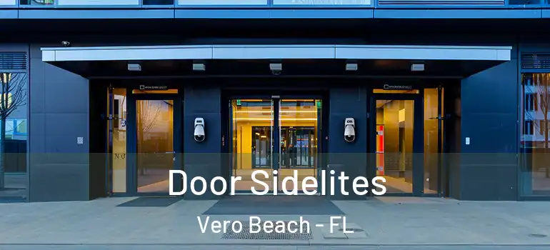  Door Sidelites Vero Beach - FL
