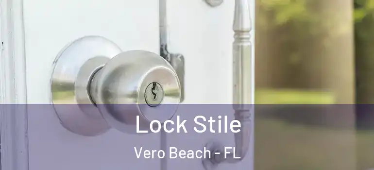  Lock Stile Vero Beach - FL
