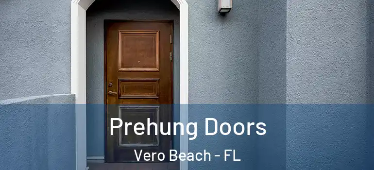  Prehung Doors Vero Beach - FL