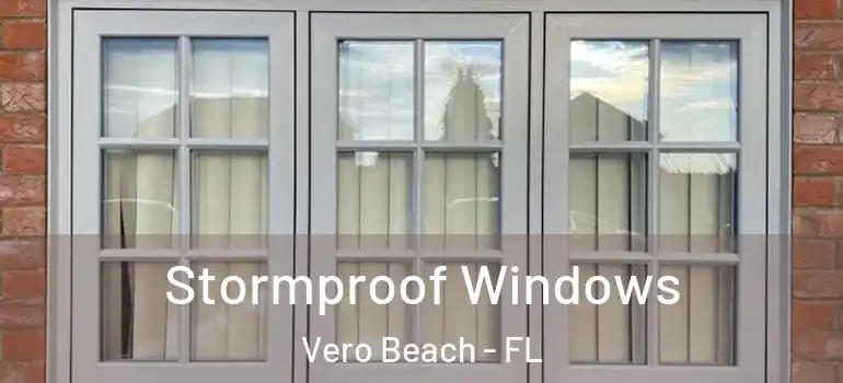 Stormproof Windows Vero Beach - FL