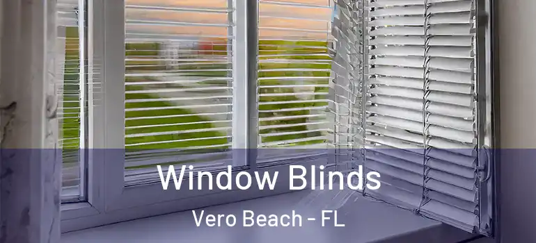  Window Blinds Vero Beach - FL