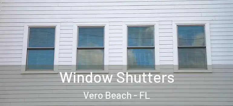  Window Shutters Vero Beach - FL
